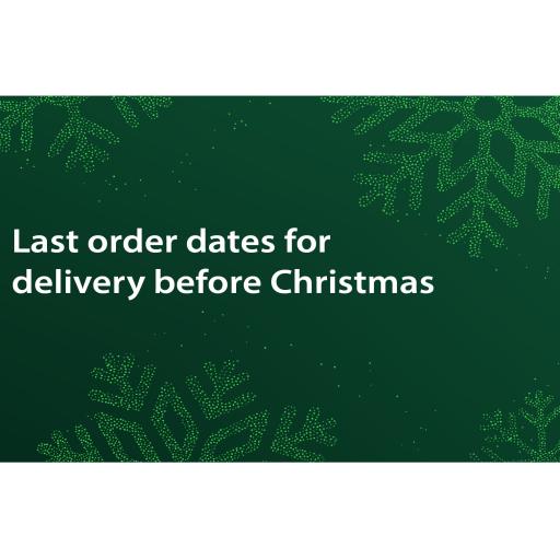 Last order dates for delivery before Christmas! 